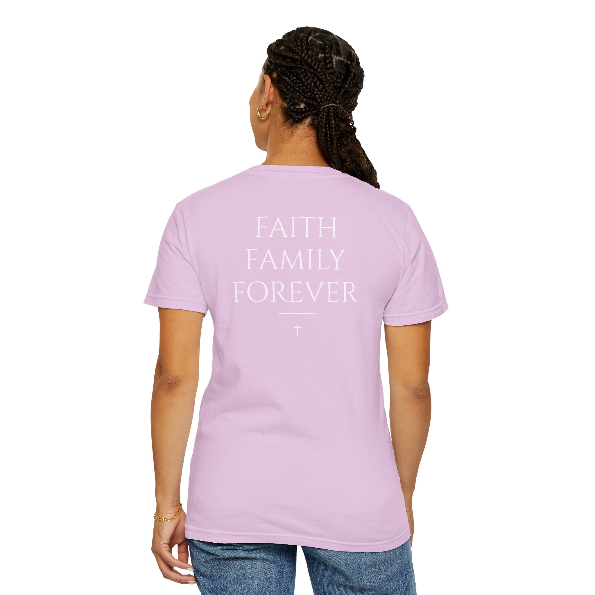 Faith Family Forever T‑Shirt — Atoned Apparel Garment‑Dyed Tee