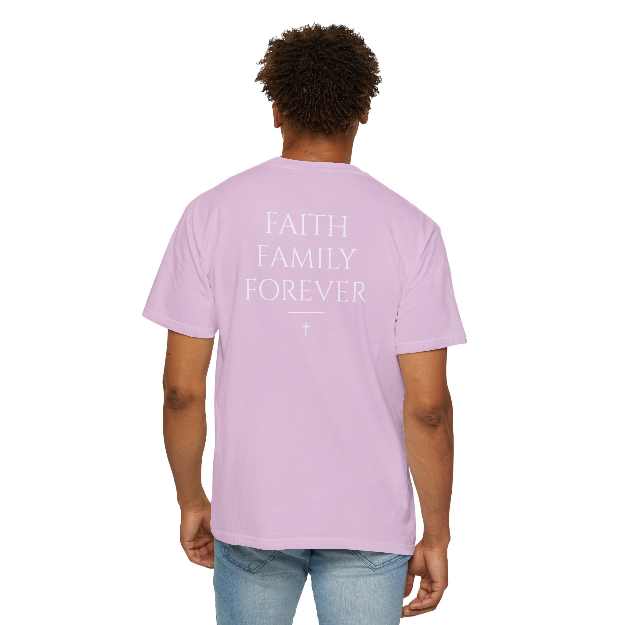 Faith Family Forever T‑Shirt — Atoned Apparel Garment‑Dyed Tee
