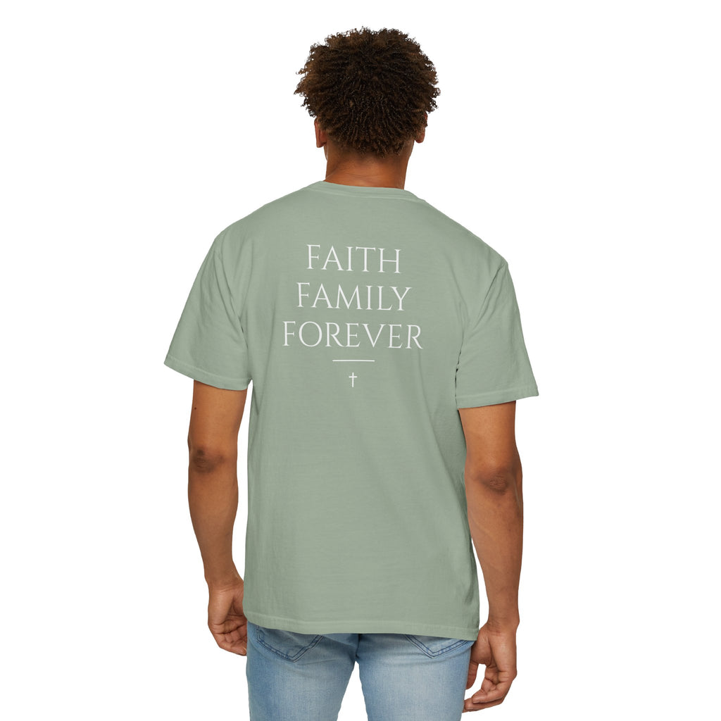 Faith Family Forever T‑Shirt — Atoned Apparel Garment‑Dyed Tee