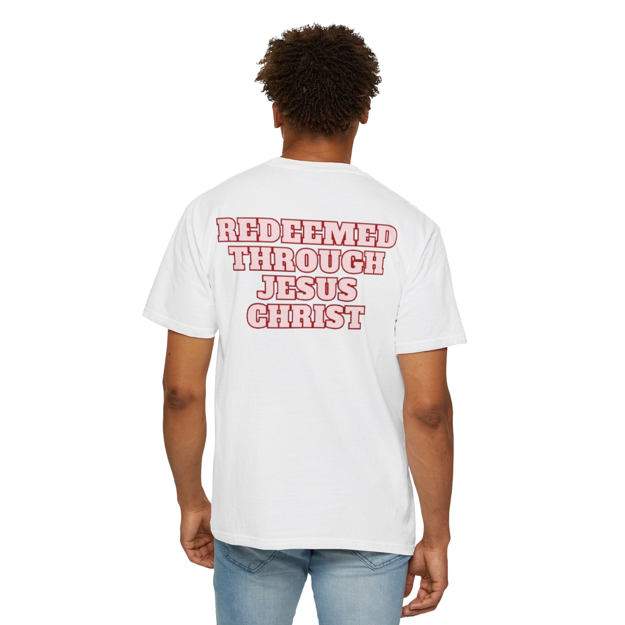 Redeemed Through Jesus Christ T-Shirt