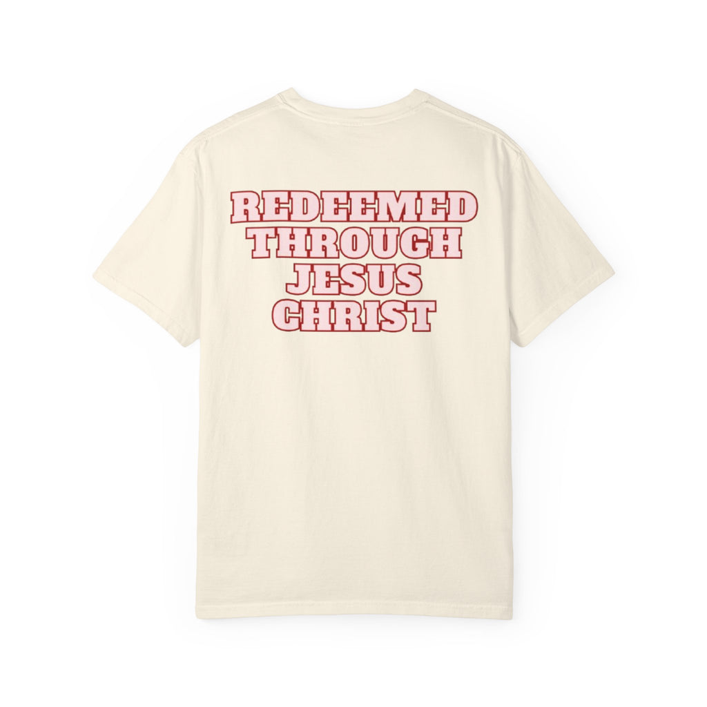 Redeemed Through Jesus Christ T-Shirt