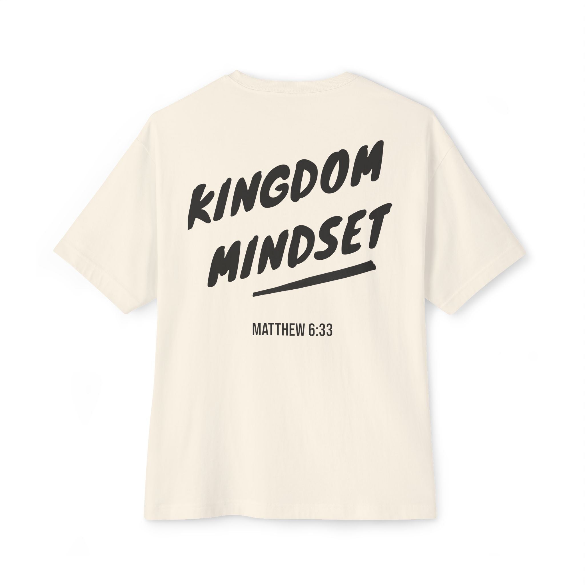Kingdom Mindset Oversized Tee— Faith-Inspired Scripture (Matthew 6:33)