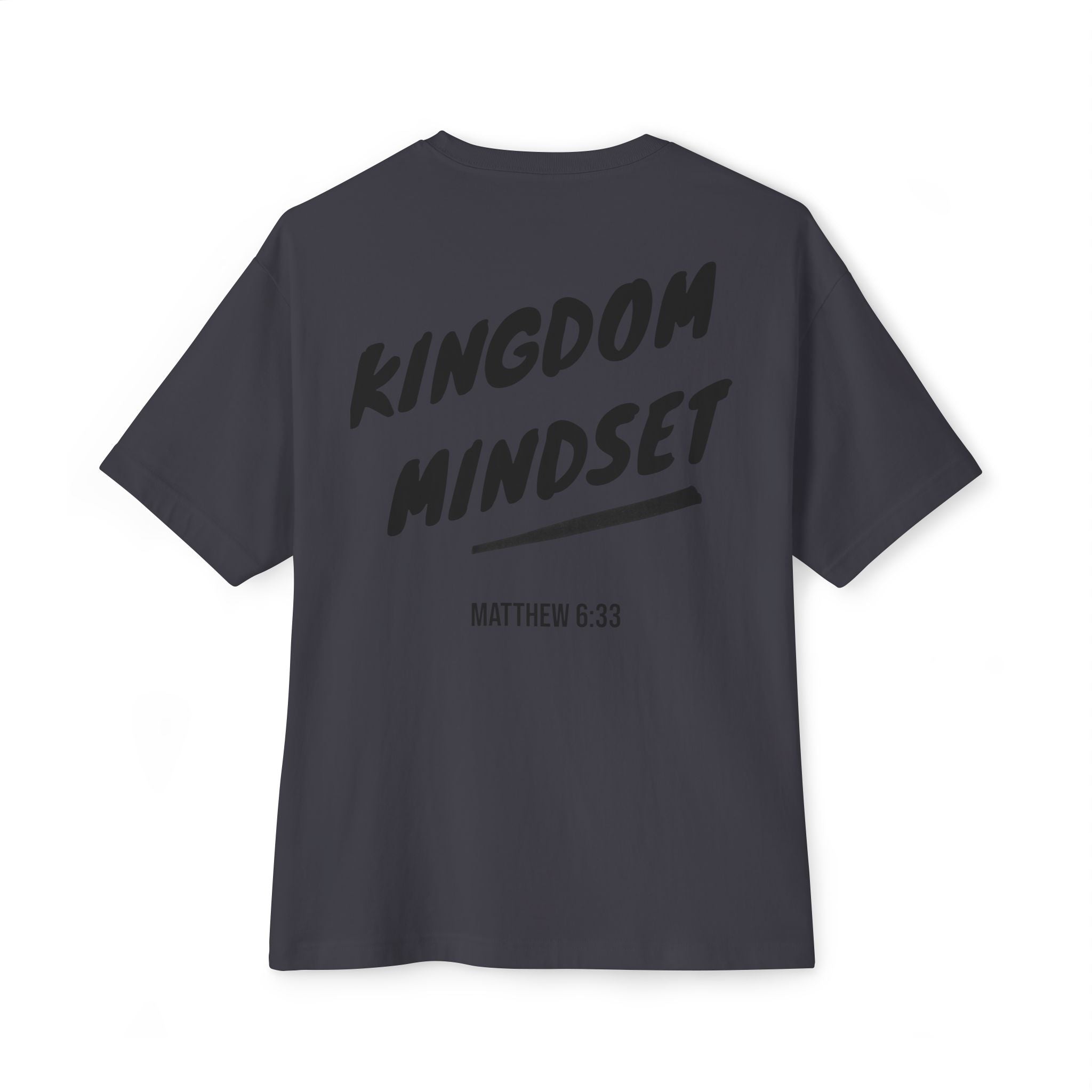 Kingdom Mindset Oversized Tee— Faith-Inspired Scripture (Matthew 6:33)