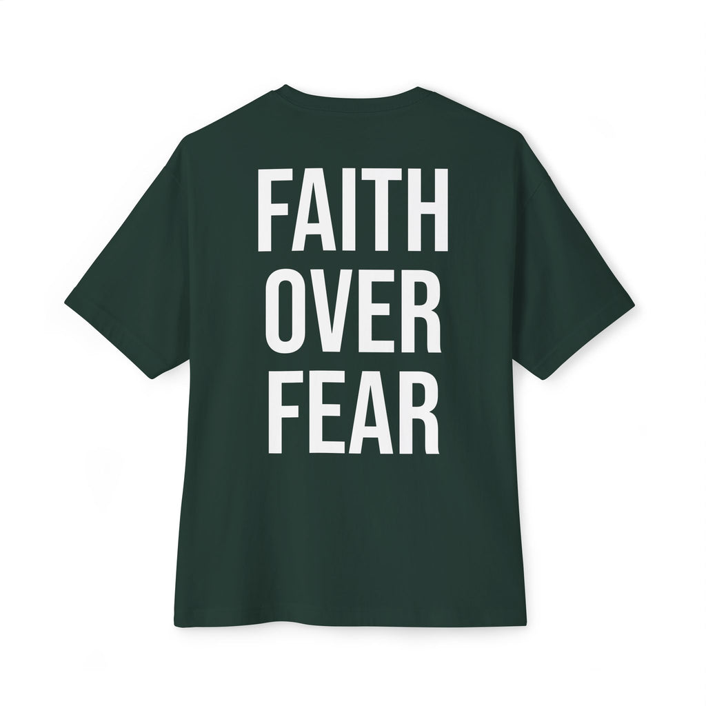 Faith Over Fear Oversized Tee - Boxy Inspirational Graphic Shirt