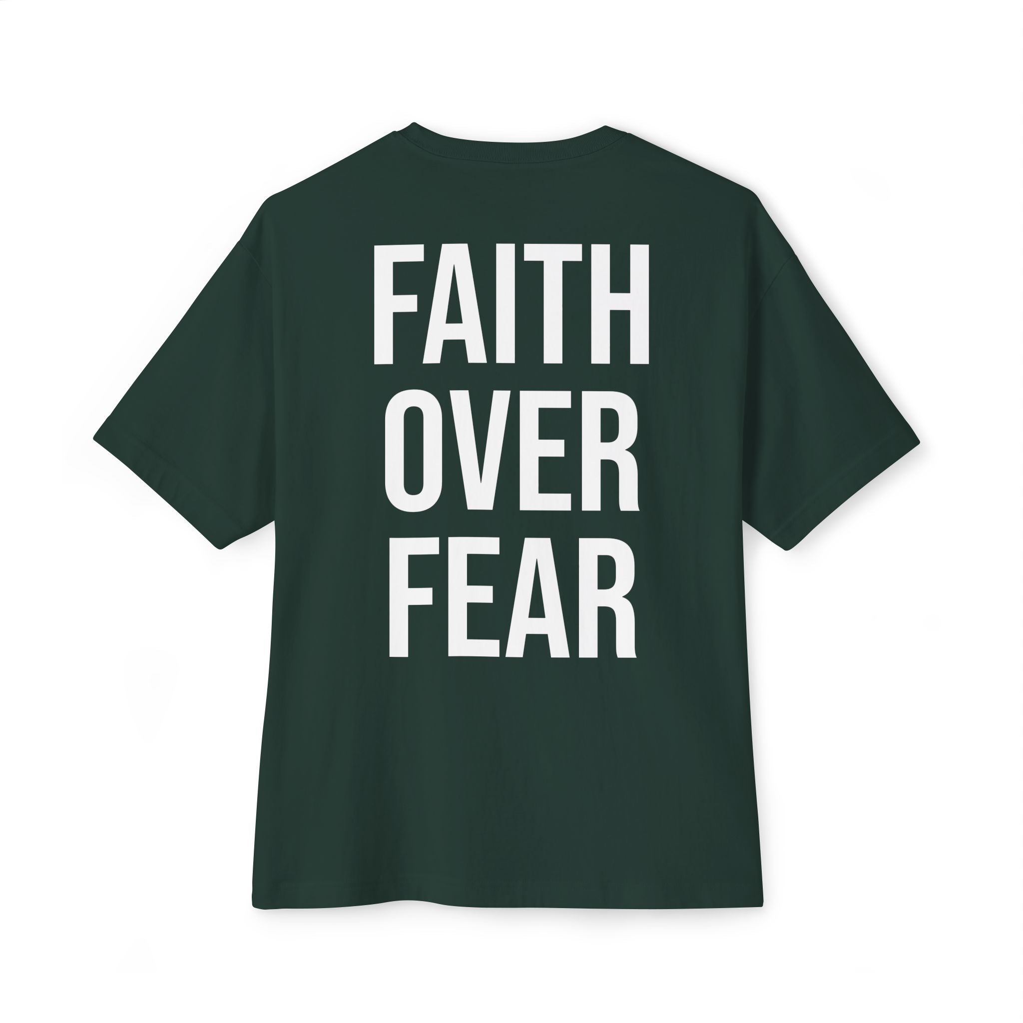 Faith Over Fear Oversized Tee - Boxy Inspirational Graphic Shirt