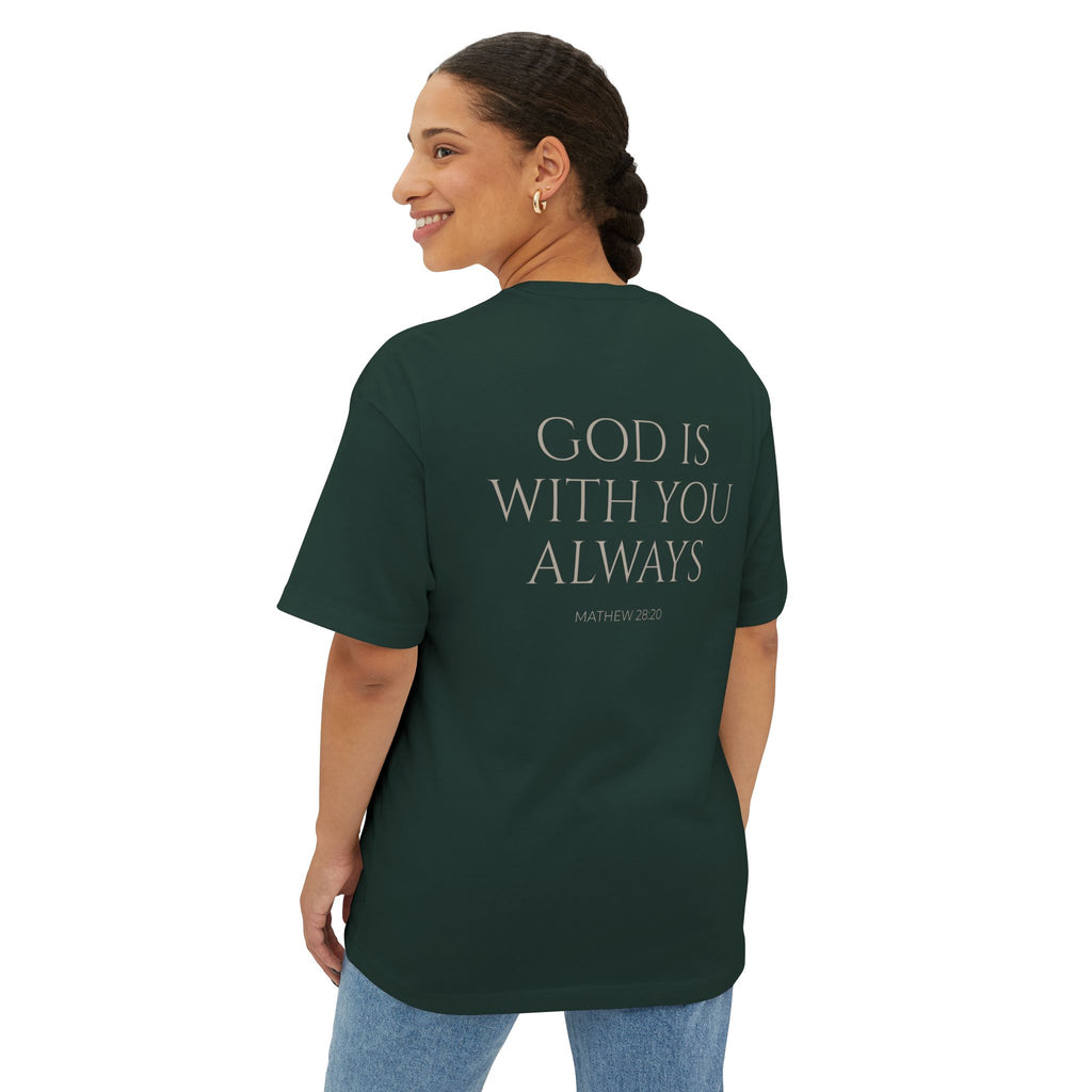 Oversized Tee — "God Is With You Always" Inspirational Christian T-Shirt