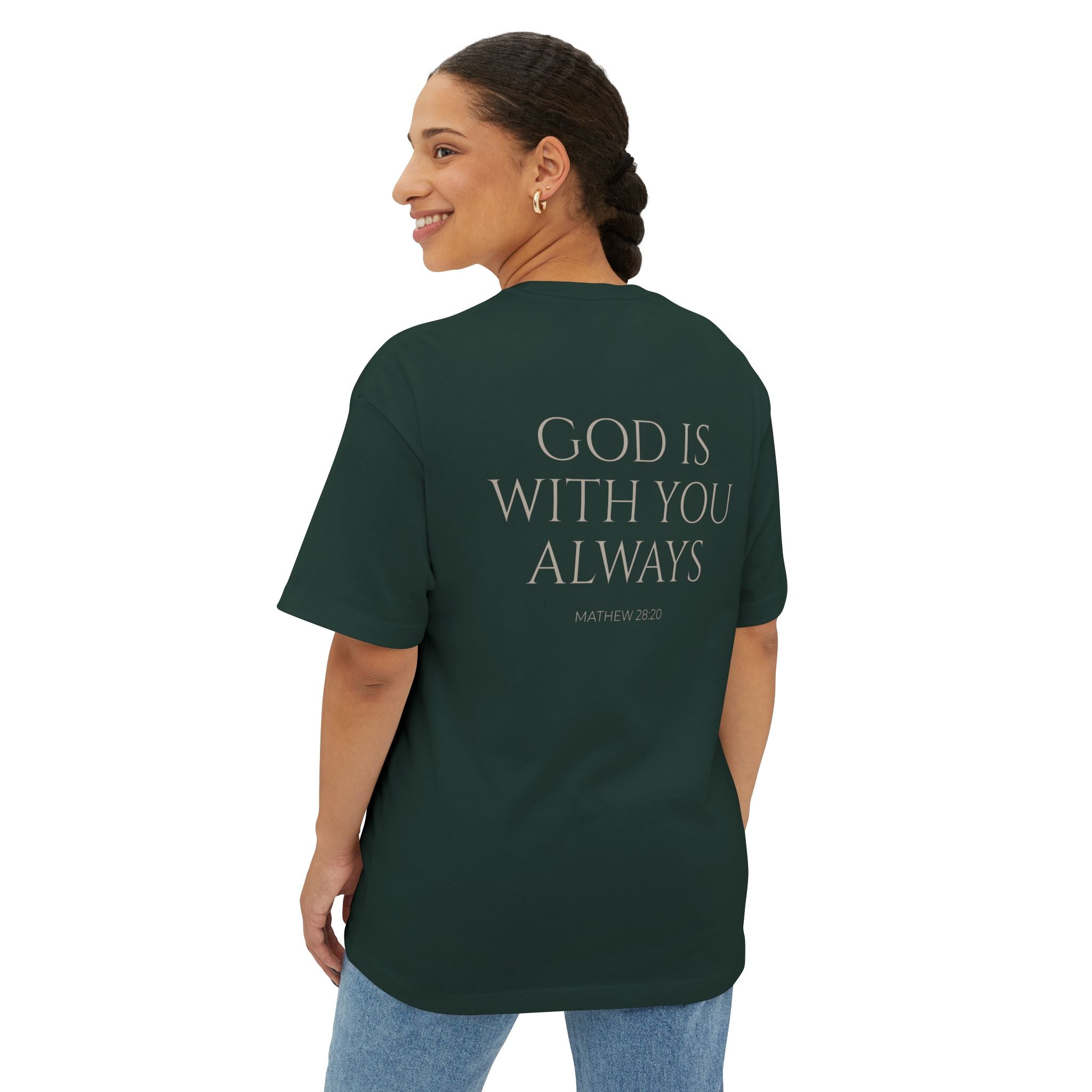 Oversized Tee — "God Is With You Always" Inspirational Christian T-Shirt