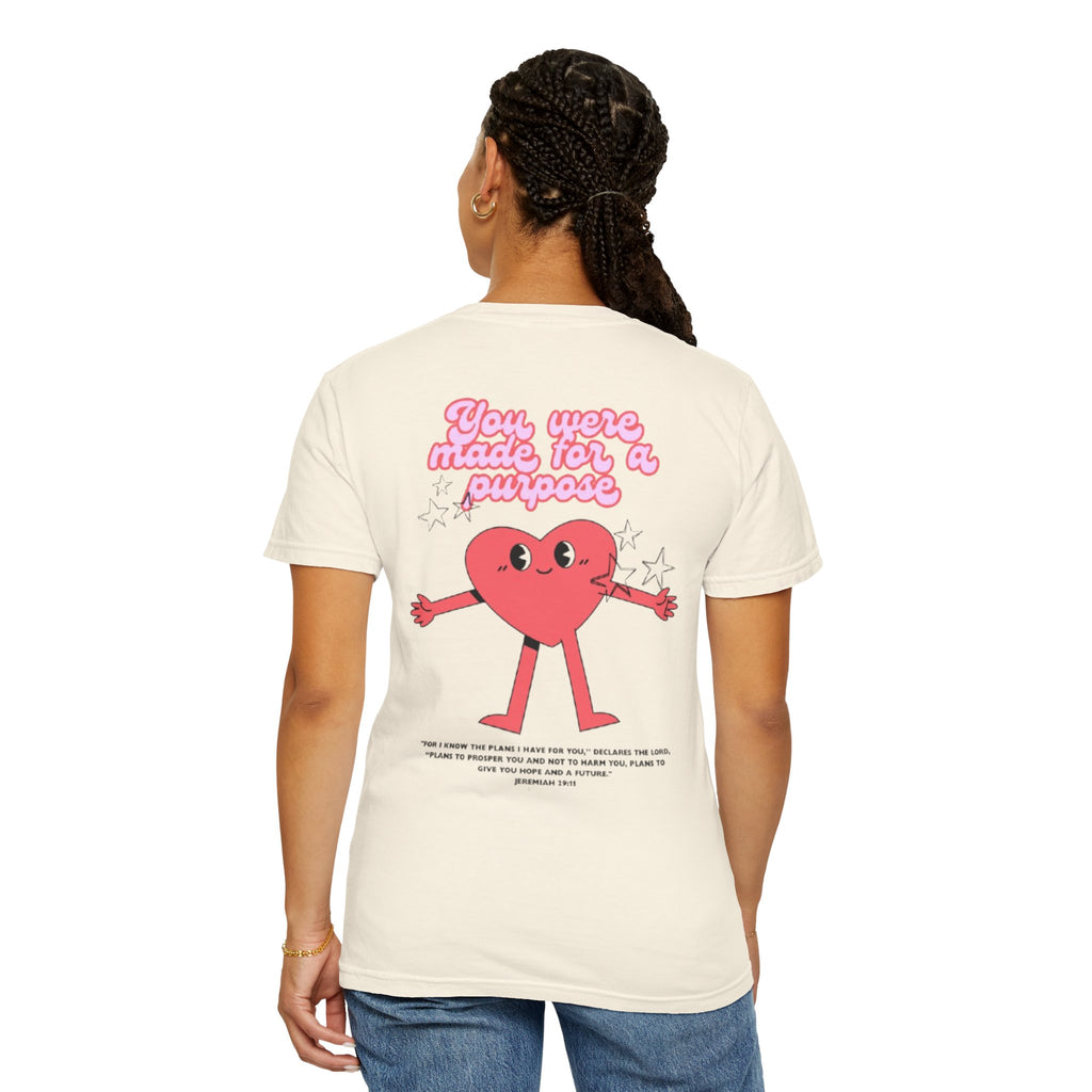 You Were Made for a Purpose T‑Shirt — Cute Heart Character Inspirational Tee
