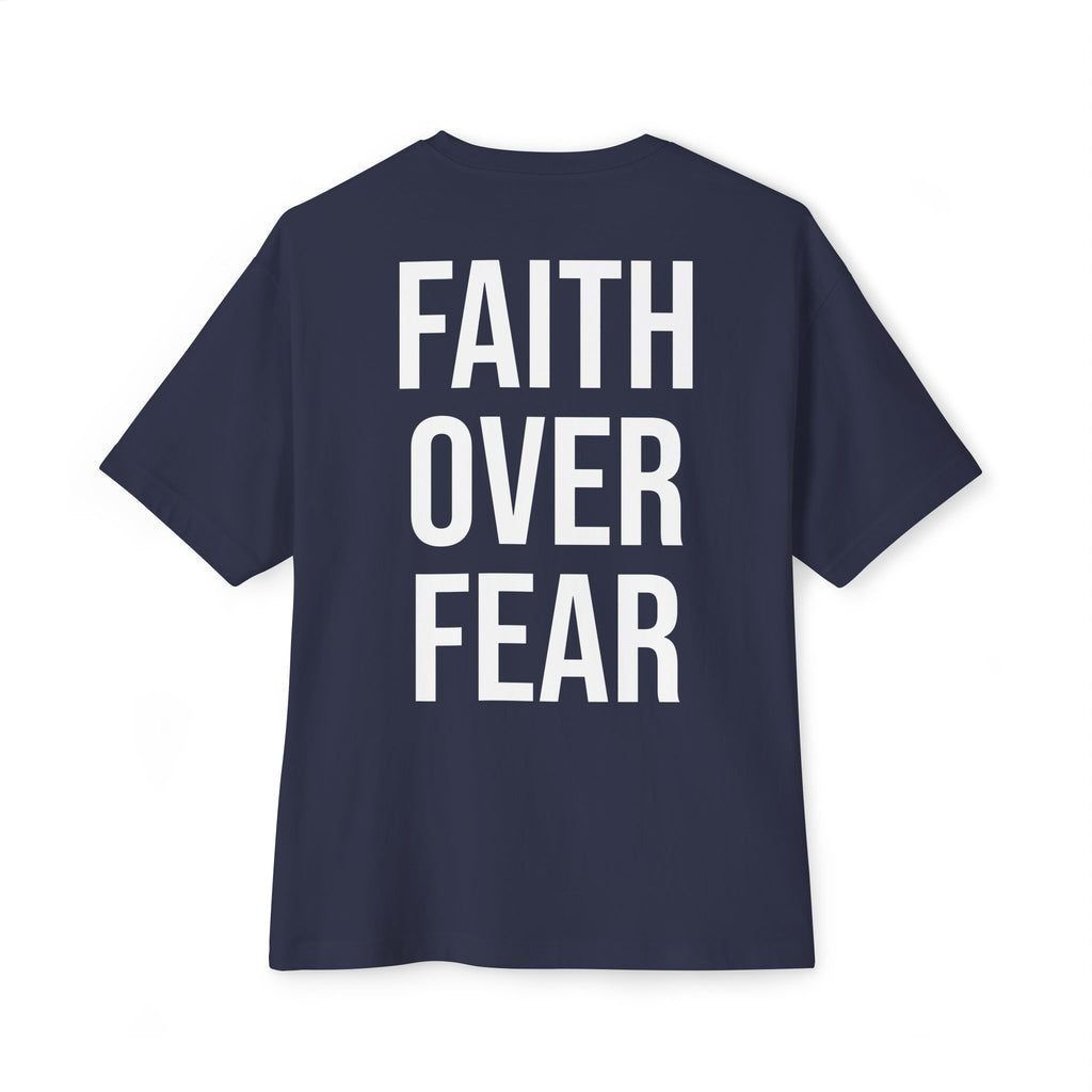 Faith Over Fear Oversized Tee - Boxy Inspirational Graphic Shirt