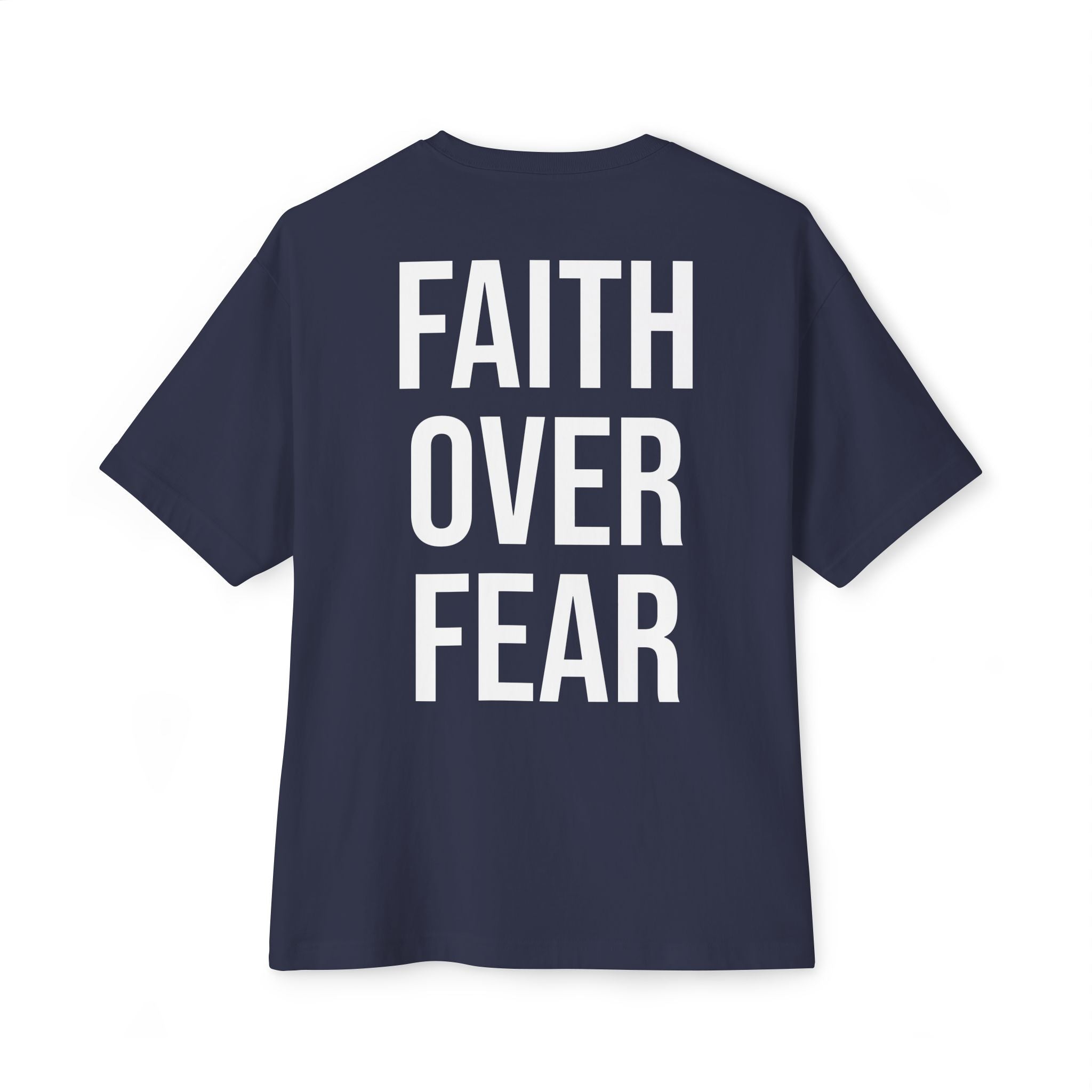 Faith Over Fear Oversized Tee - Boxy Inspirational Graphic Shirt