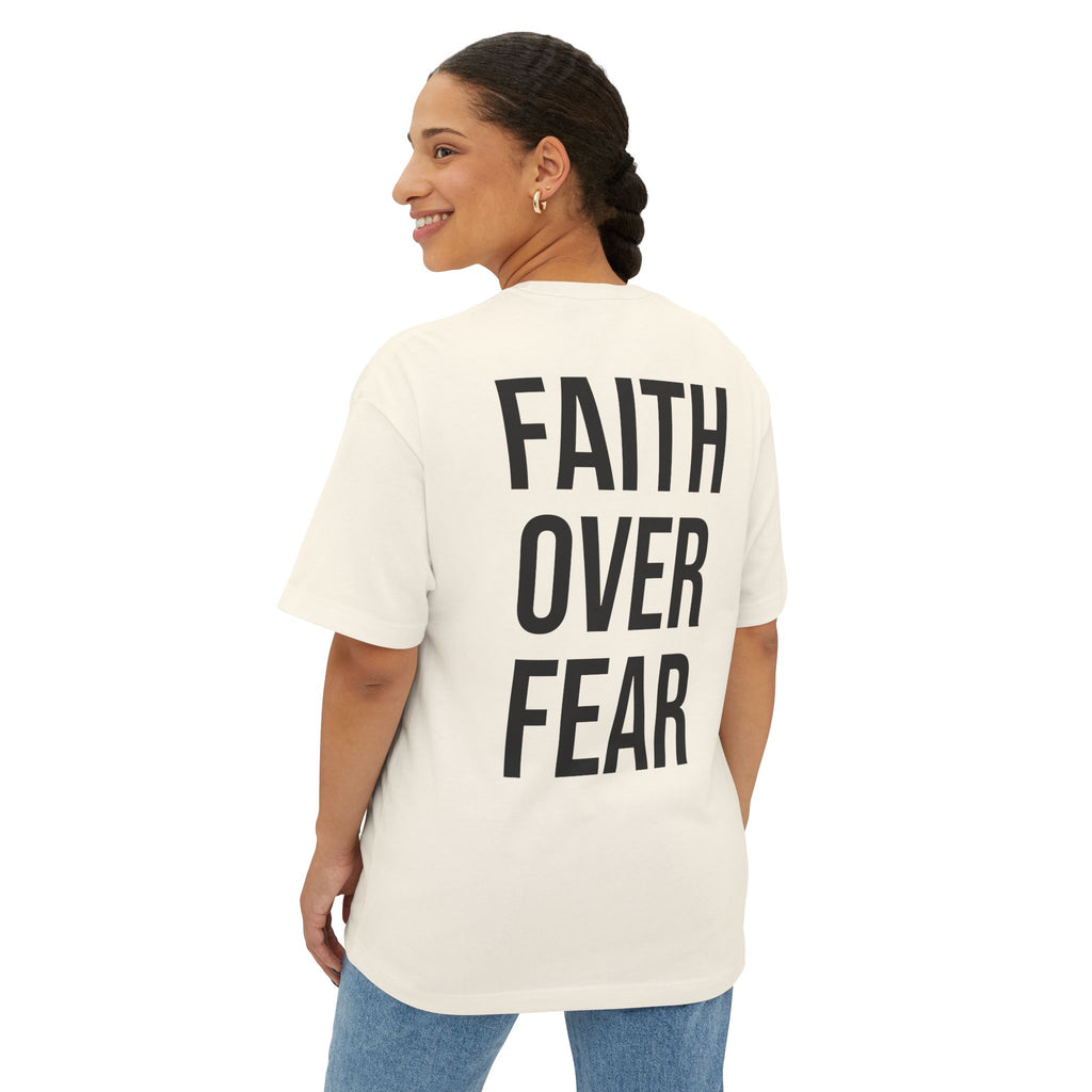 Faith Over Fear Oversized Tee - Boxy Inspirational Graphic Shirt