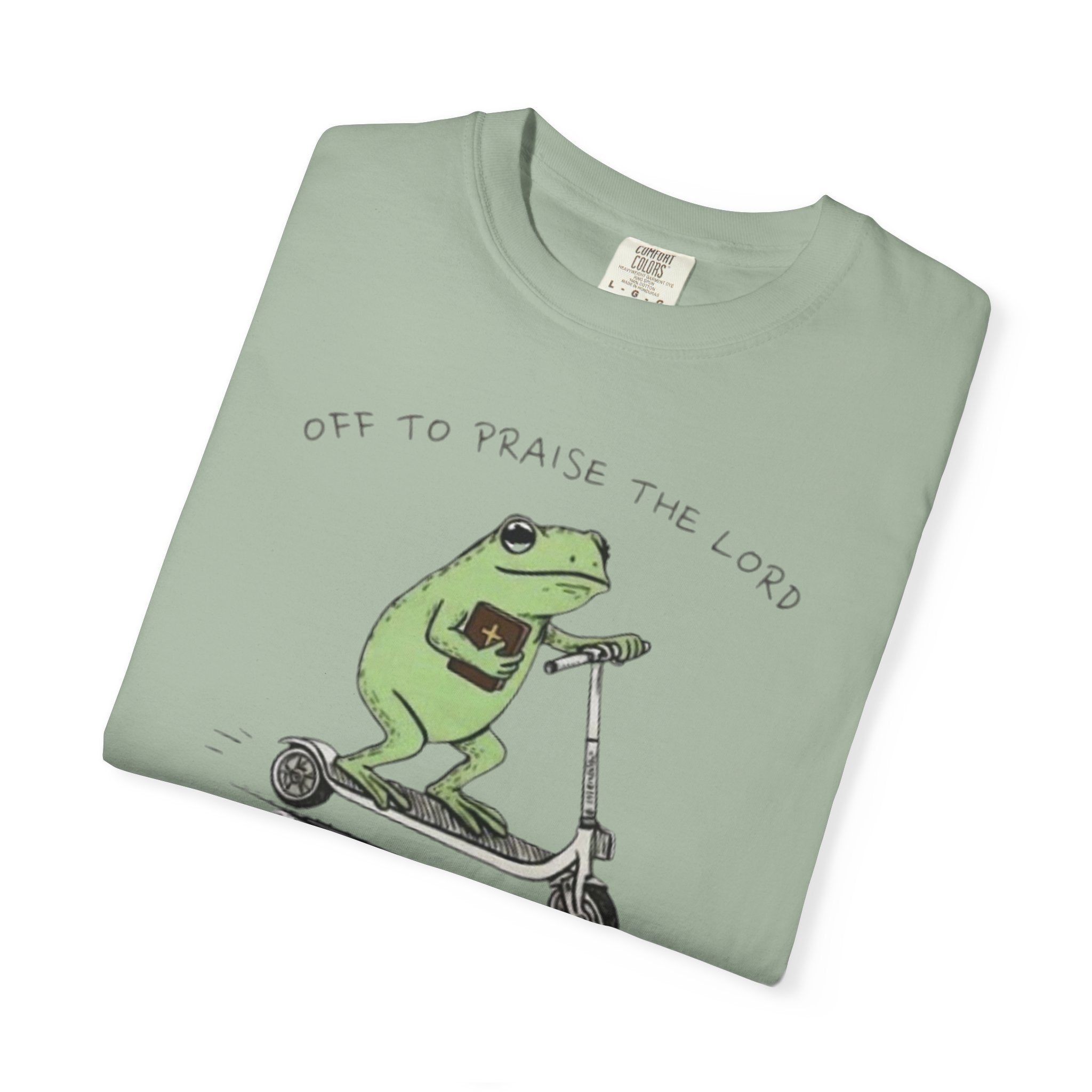 "off to praise the Lord" Frog - Garment-Dyed T-shirt