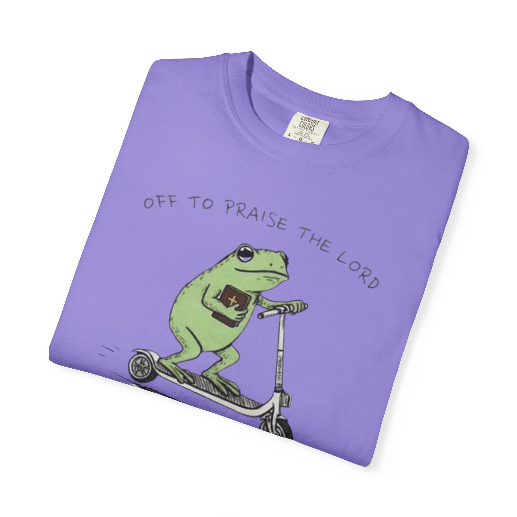 "off to praise the Lord" Frog - Garment-Dyed T-shirt