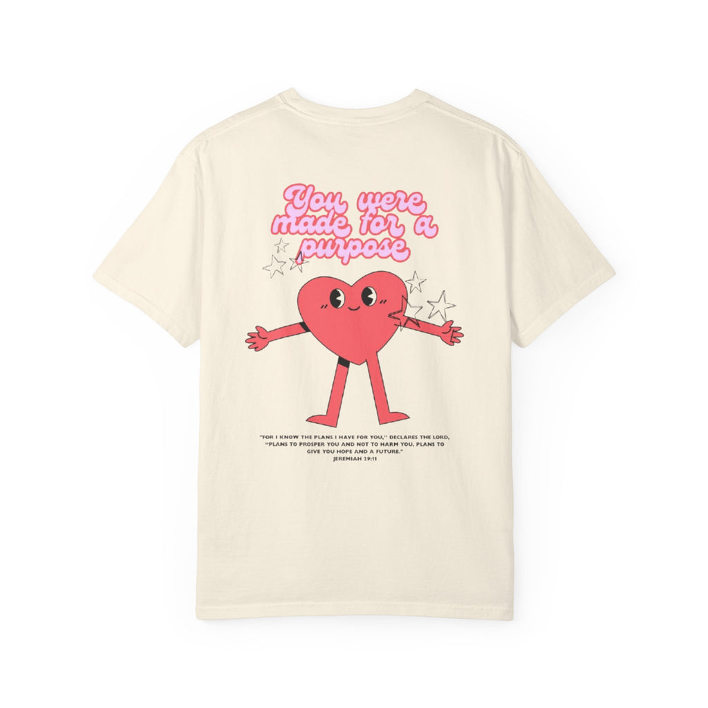 You Were Made for a Purpose T‑Shirt — Cute Heart Character Inspirational Tee