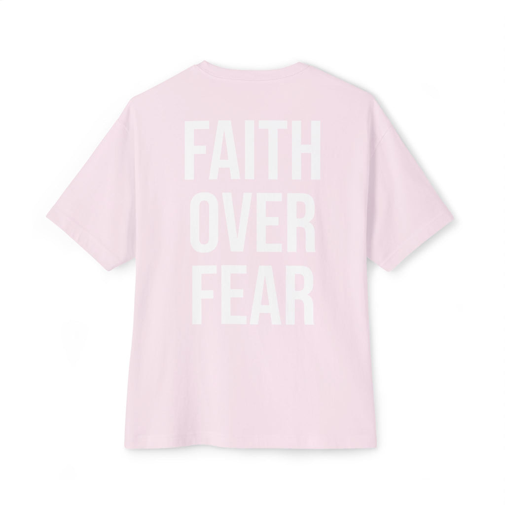 Faith Over Fear Oversized Tee - Boxy Inspirational Graphic Shirt