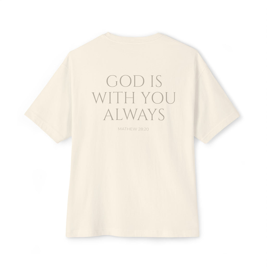 Oversized Tee — "God Is With You Always" Inspirational Christian T-Shirt