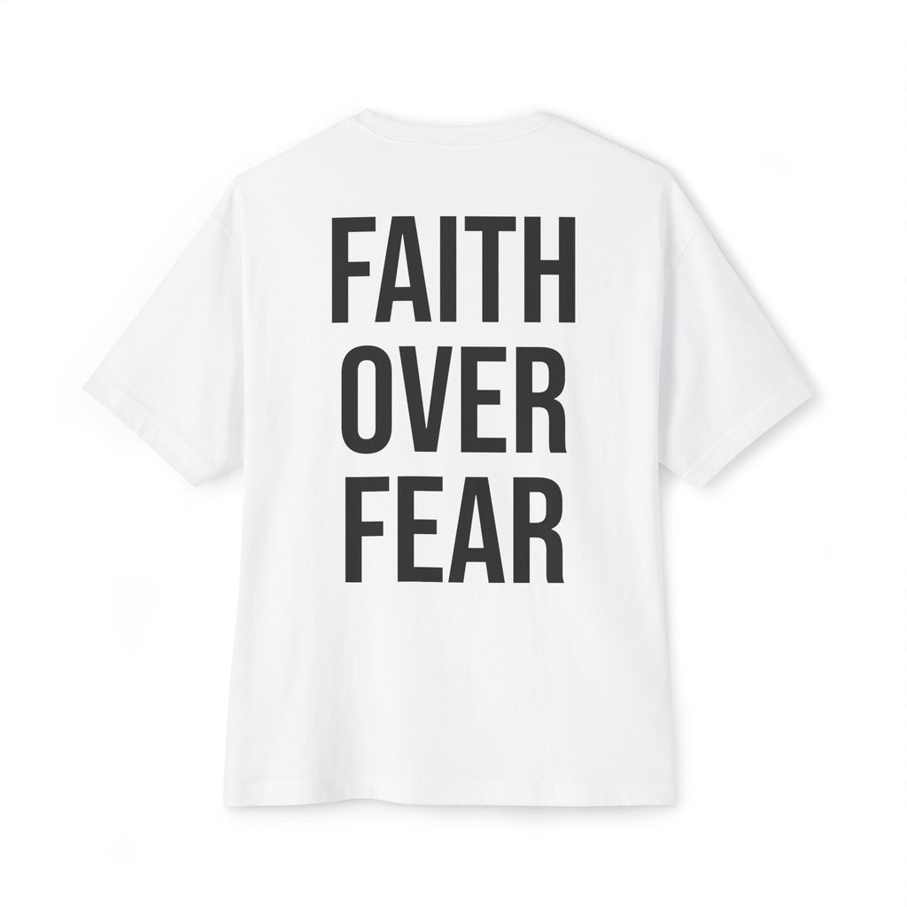 Faith Over Fear Oversized Tee - Boxy Inspirational Graphic Shirt