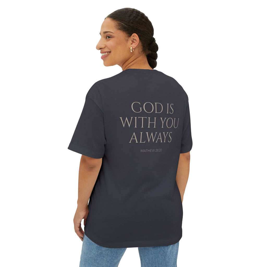 Oversized Tee — "God Is With You Always" Inspirational Christian T-Shirt