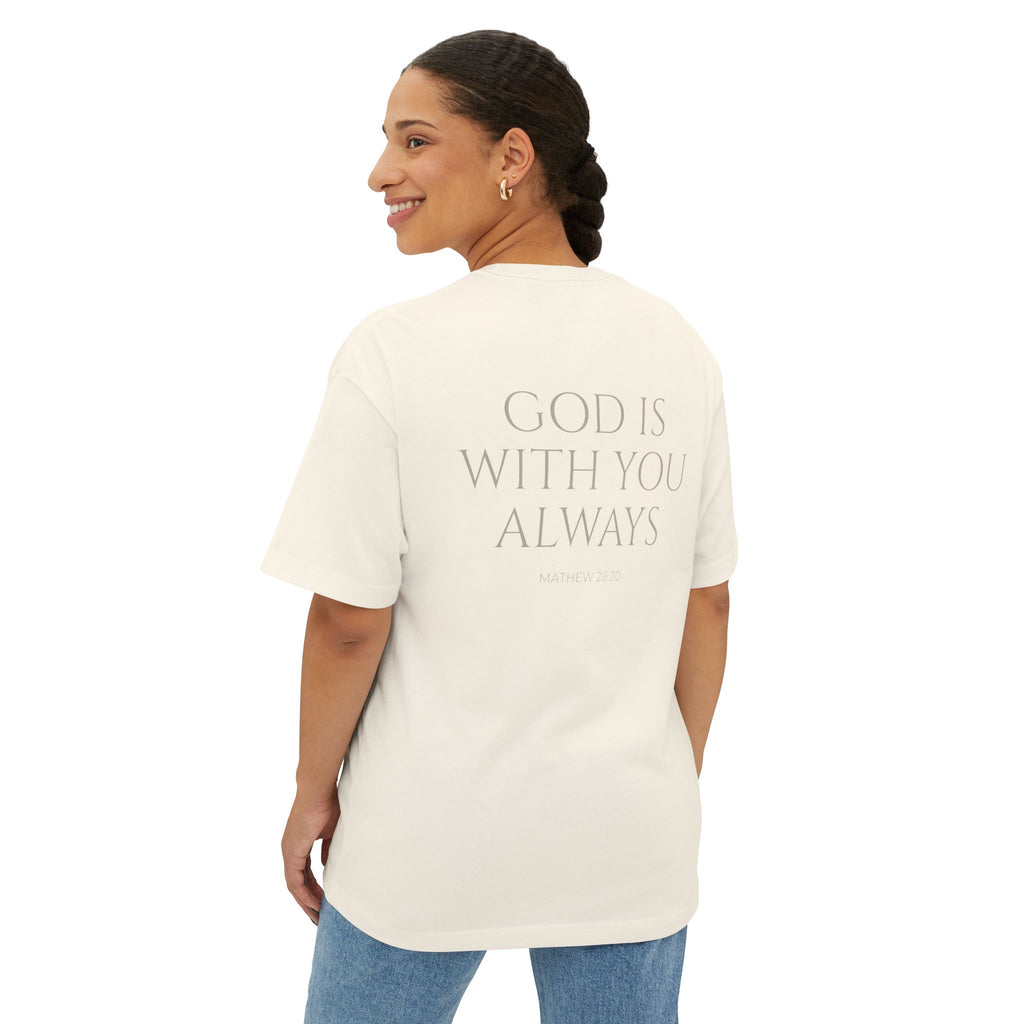 Oversized Tee — "God Is With You Always" Inspirational Christian T-Shirt