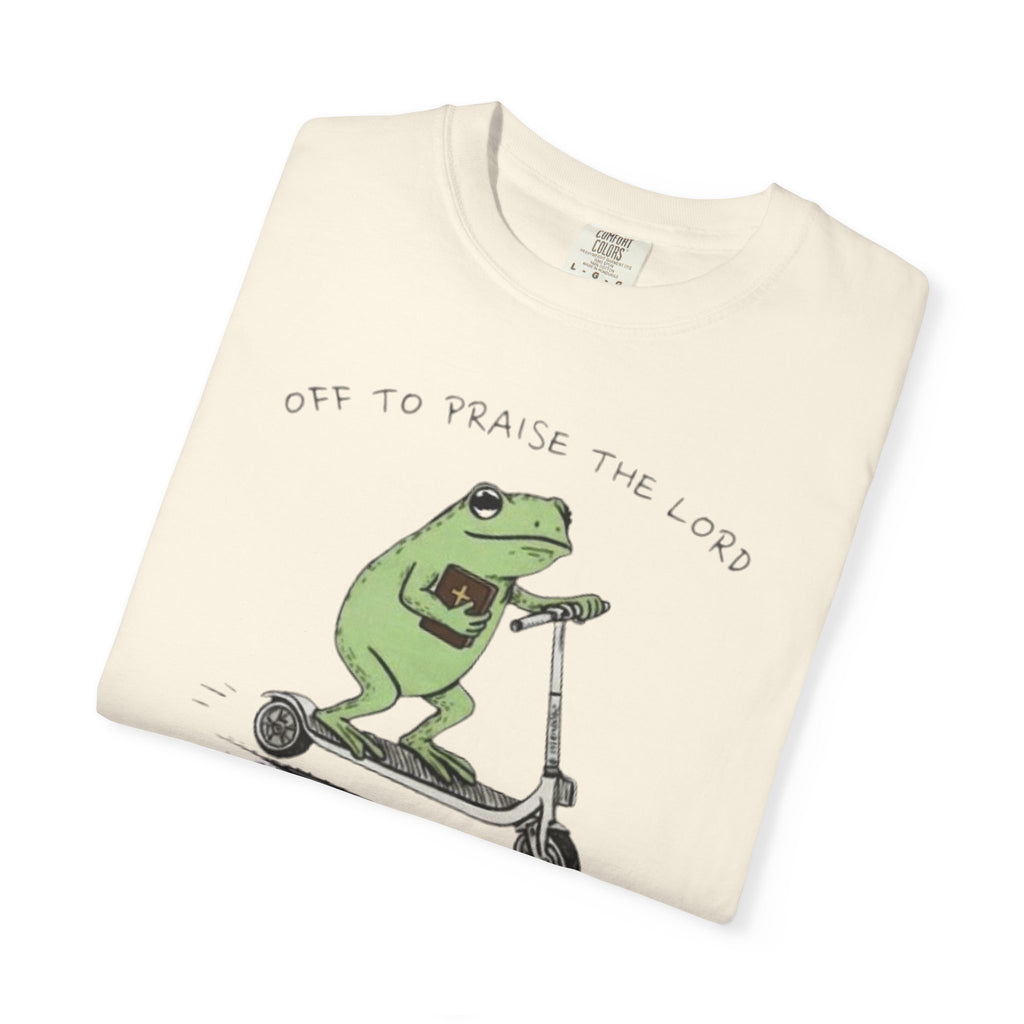 "off to praise the Lord" Frog - Garment-Dyed T-shirt