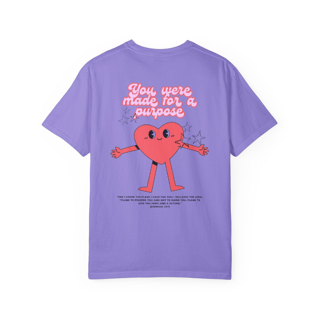 You Were Made for a Purpose T‑Shirt — Cute Heart Character Inspirational Tee