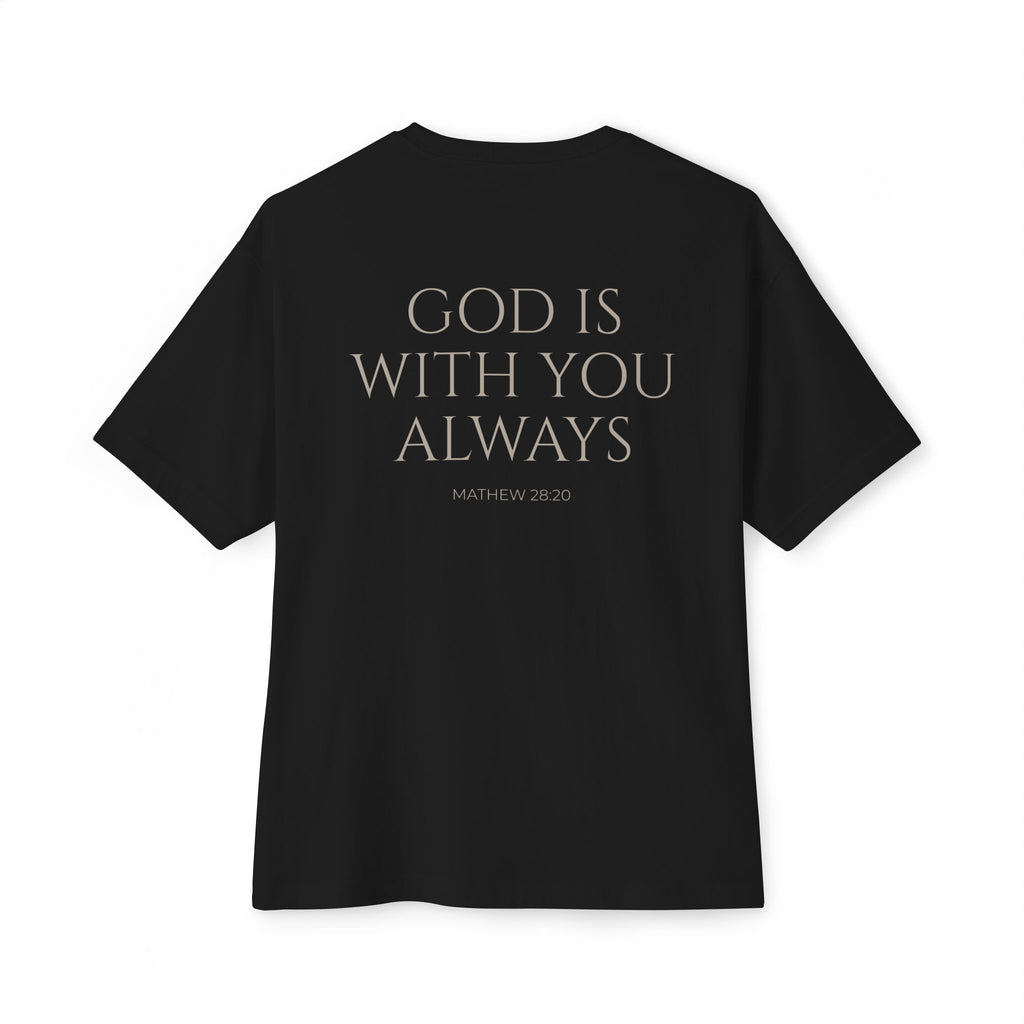 Oversized Tee — "God Is With You Always" Inspirational Christian T-Shirt