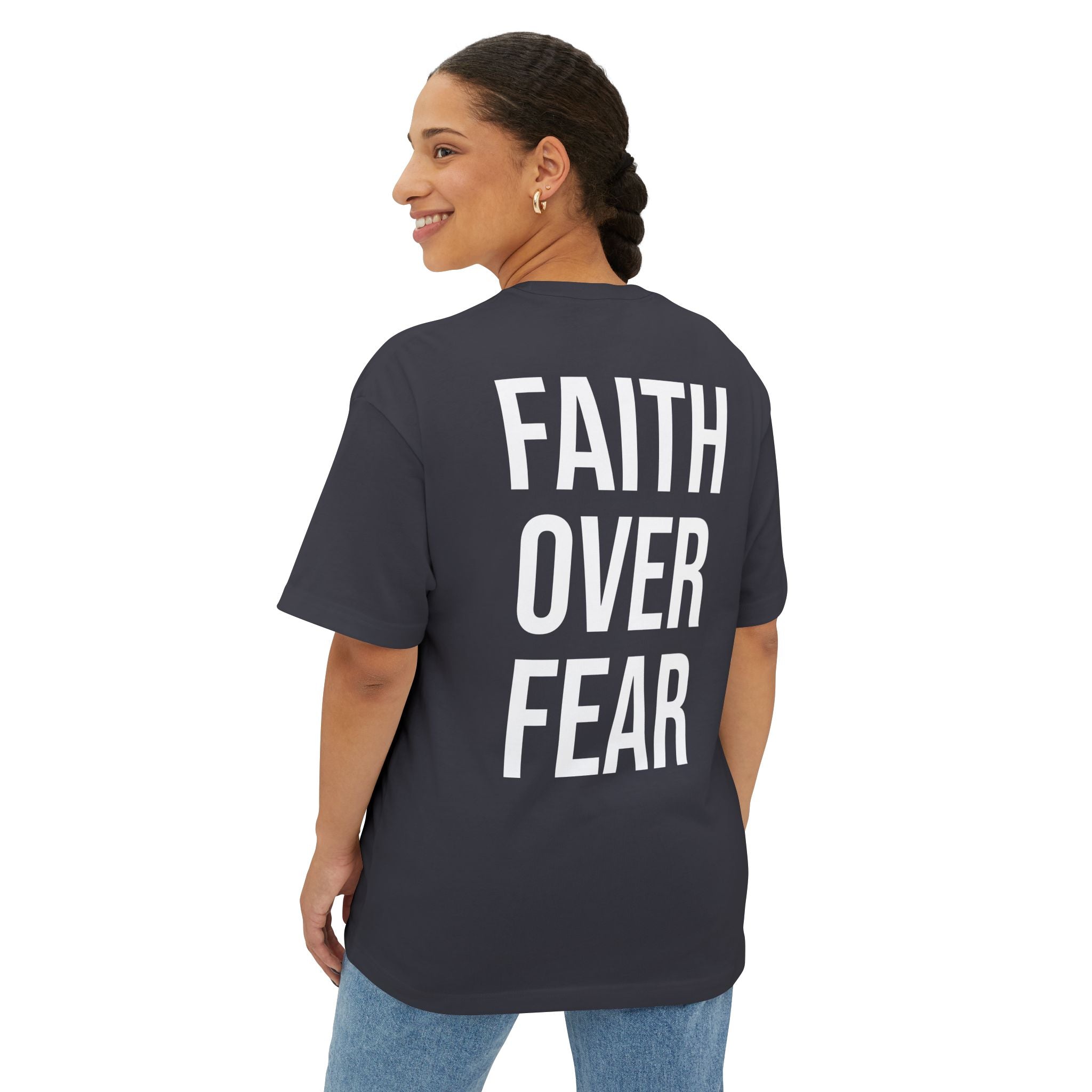 Faith Over Fear Oversized Tee - Boxy Inspirational Graphic Shirt
