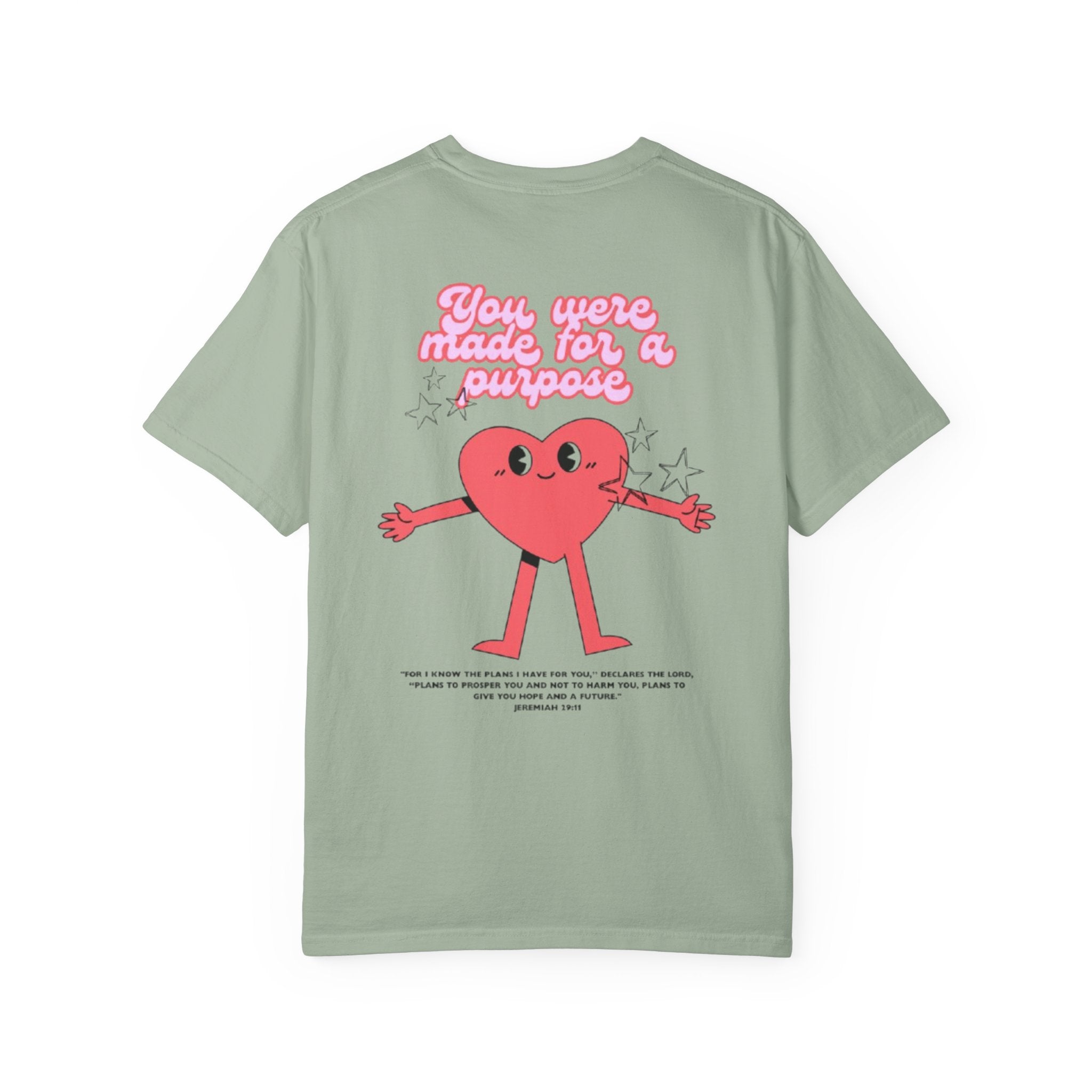 You Were Made for a Purpose T‑Shirt — Cute Heart Character Inspirational Tee