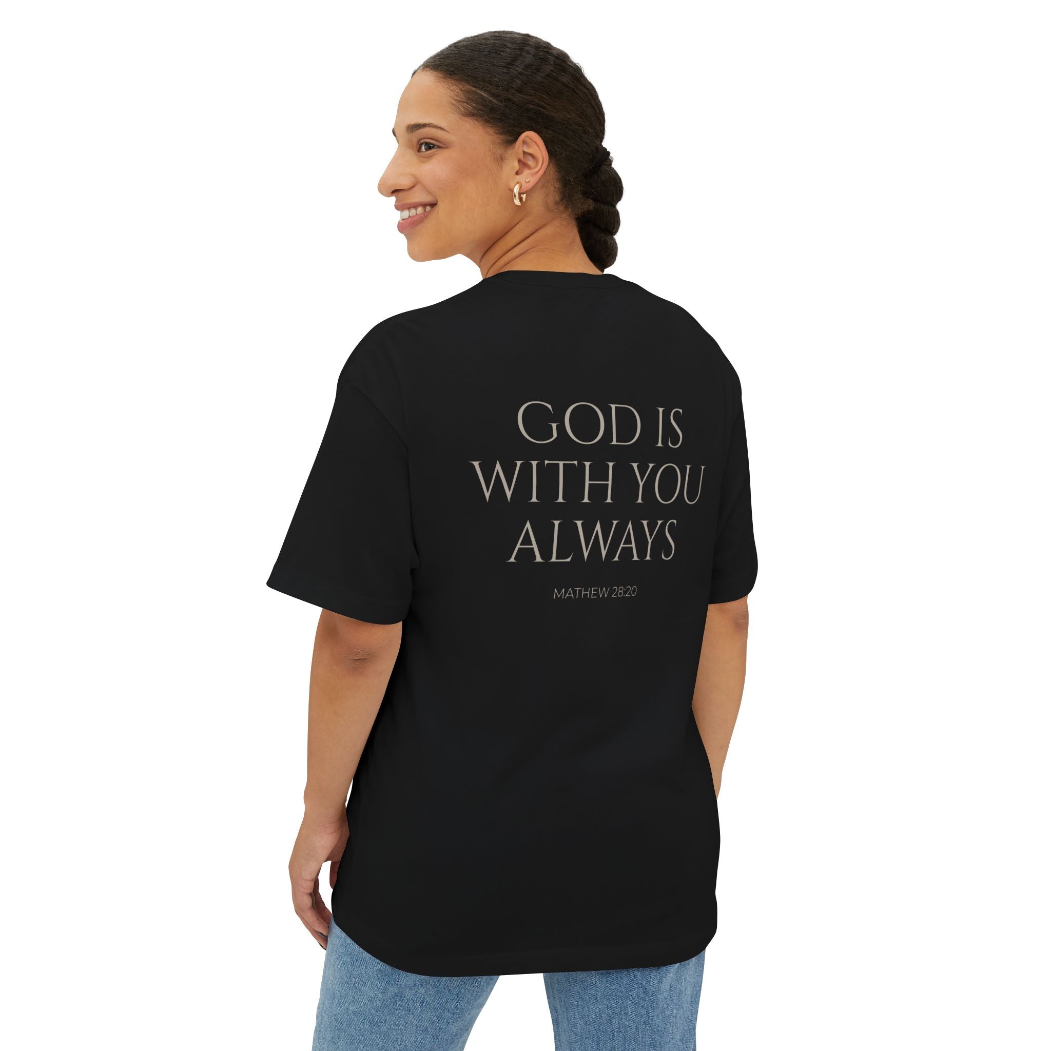 Oversized Tee — "God Is With You Always" Inspirational Christian T-Shirt