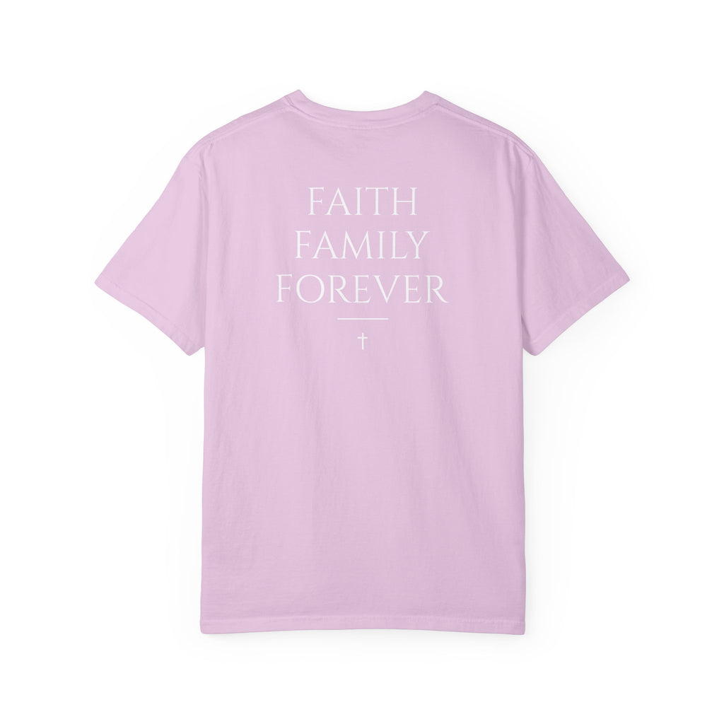 Faith Family Forever T‑Shirt — Atoned Apparel Garment‑Dyed Tee