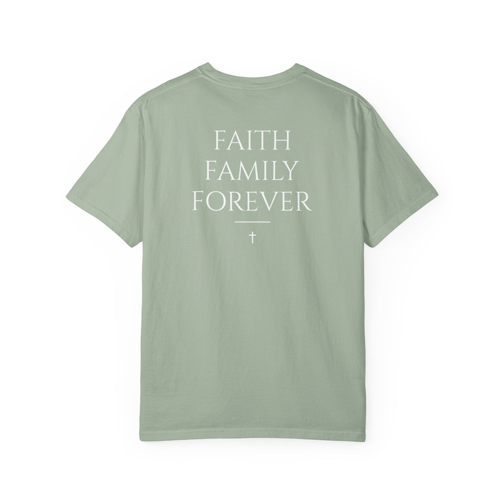 Faith Family Forever T‑Shirt — Atoned Apparel Garment‑Dyed Tee