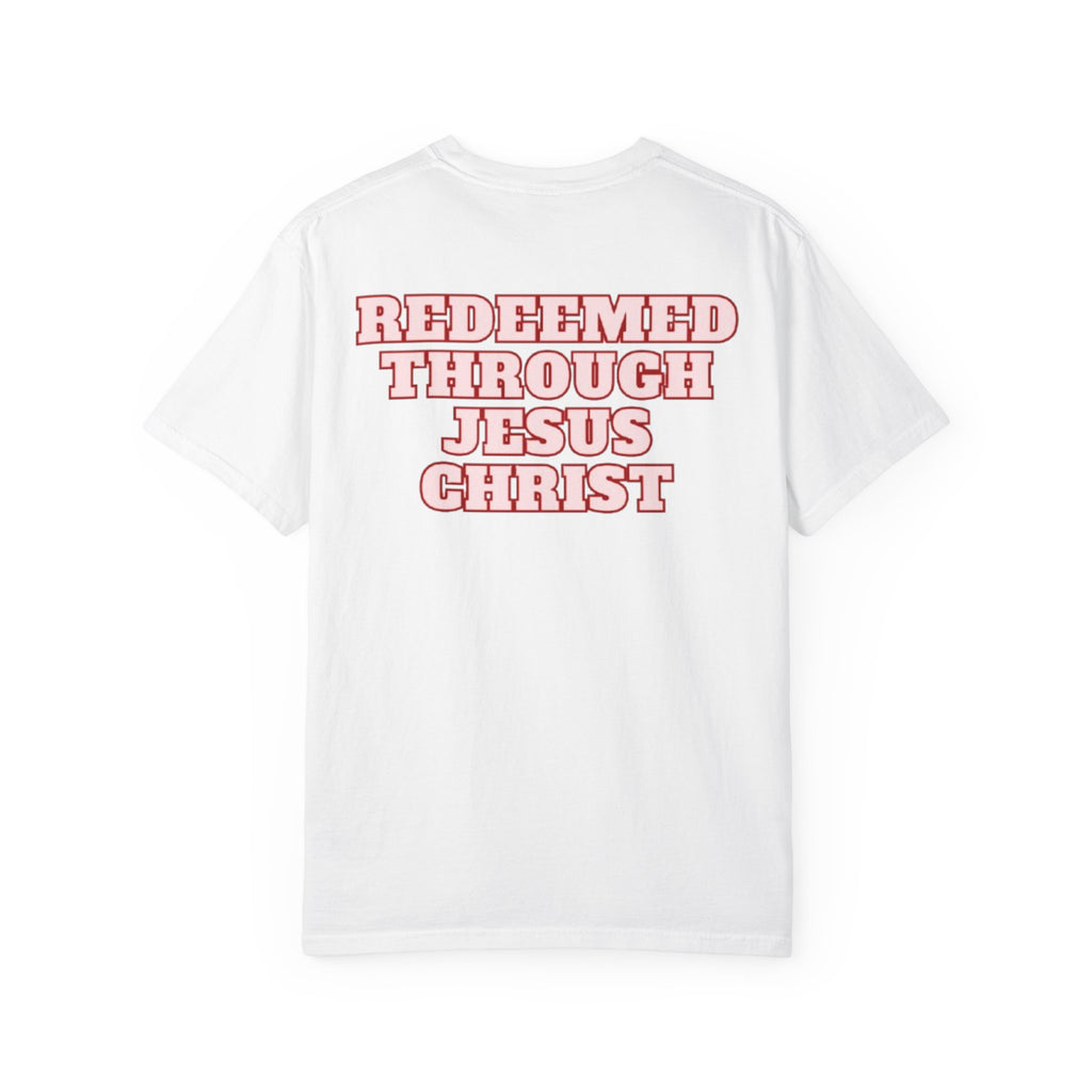 Redeemed Through Jesus Christ T-Shirt