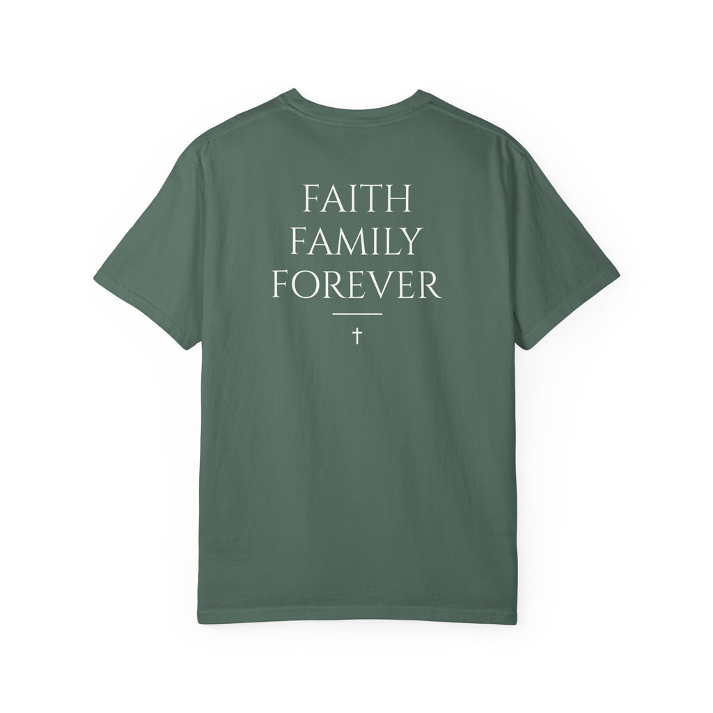 Faith Family Forever T‑Shirt — Atoned Apparel Garment‑Dyed Tee