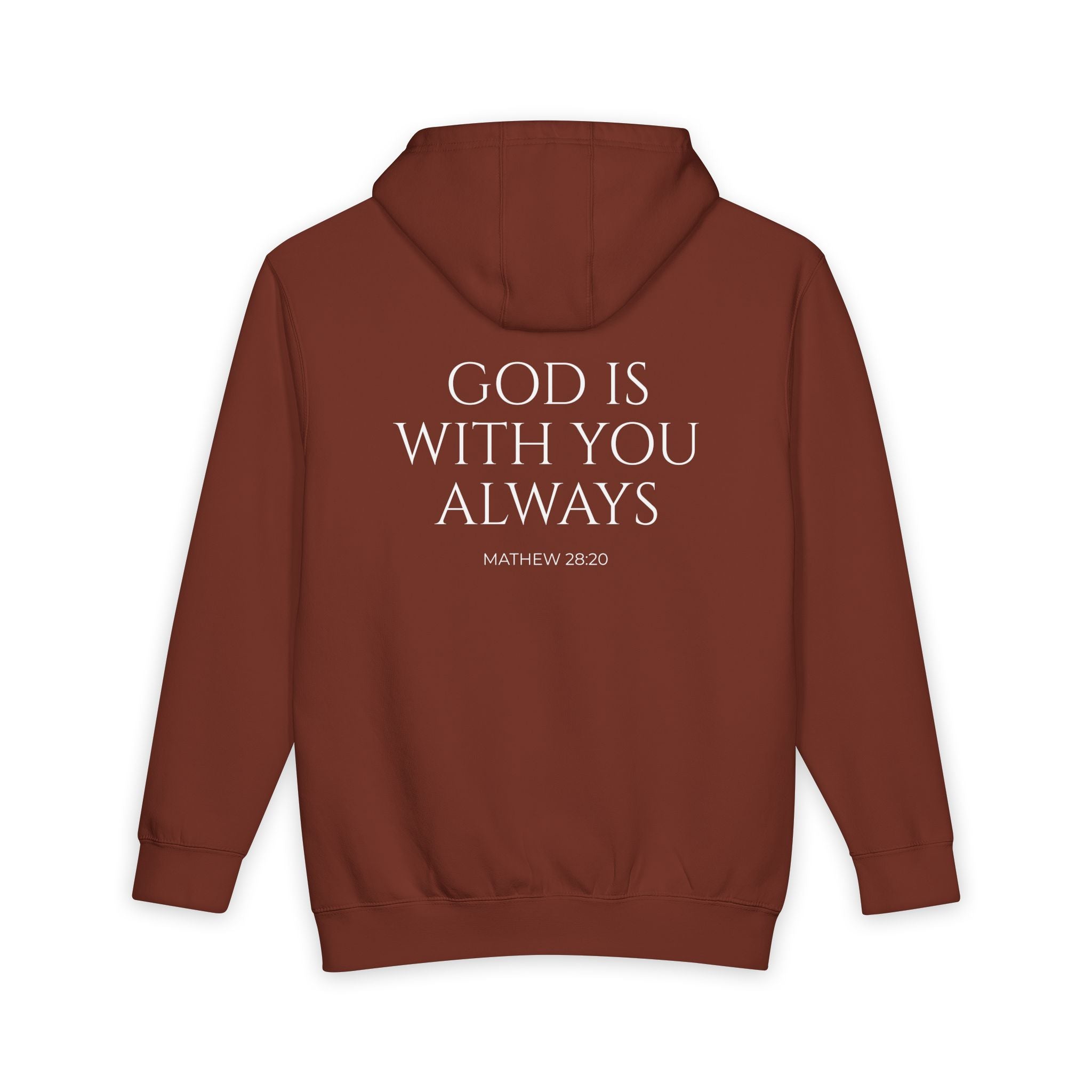 God Is With You Always Hoodie — Matthew 28:20 Inspirational Pullover