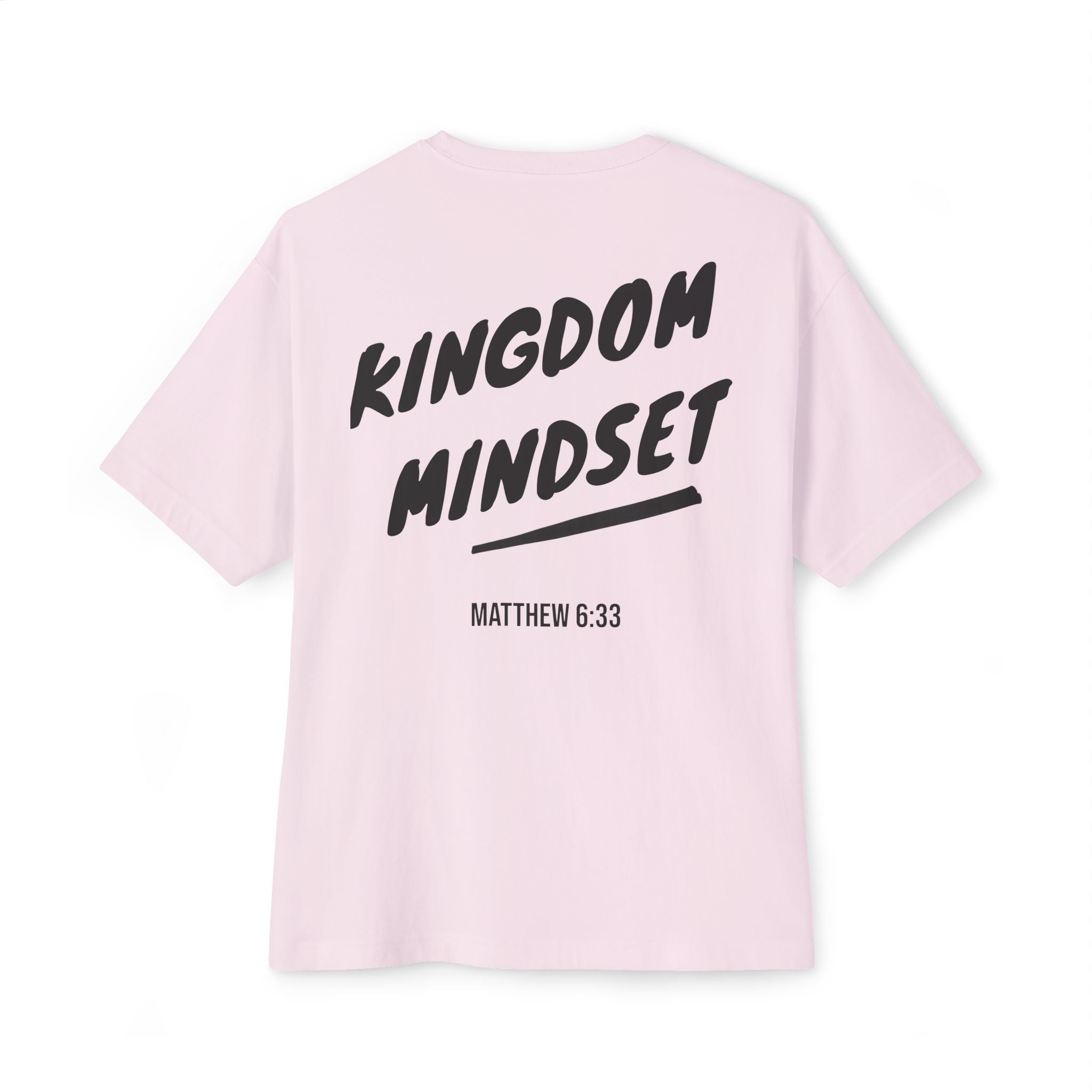 Kingdom Mindset Oversized Tee— Faith-Inspired Scripture (Matthew 6:33)