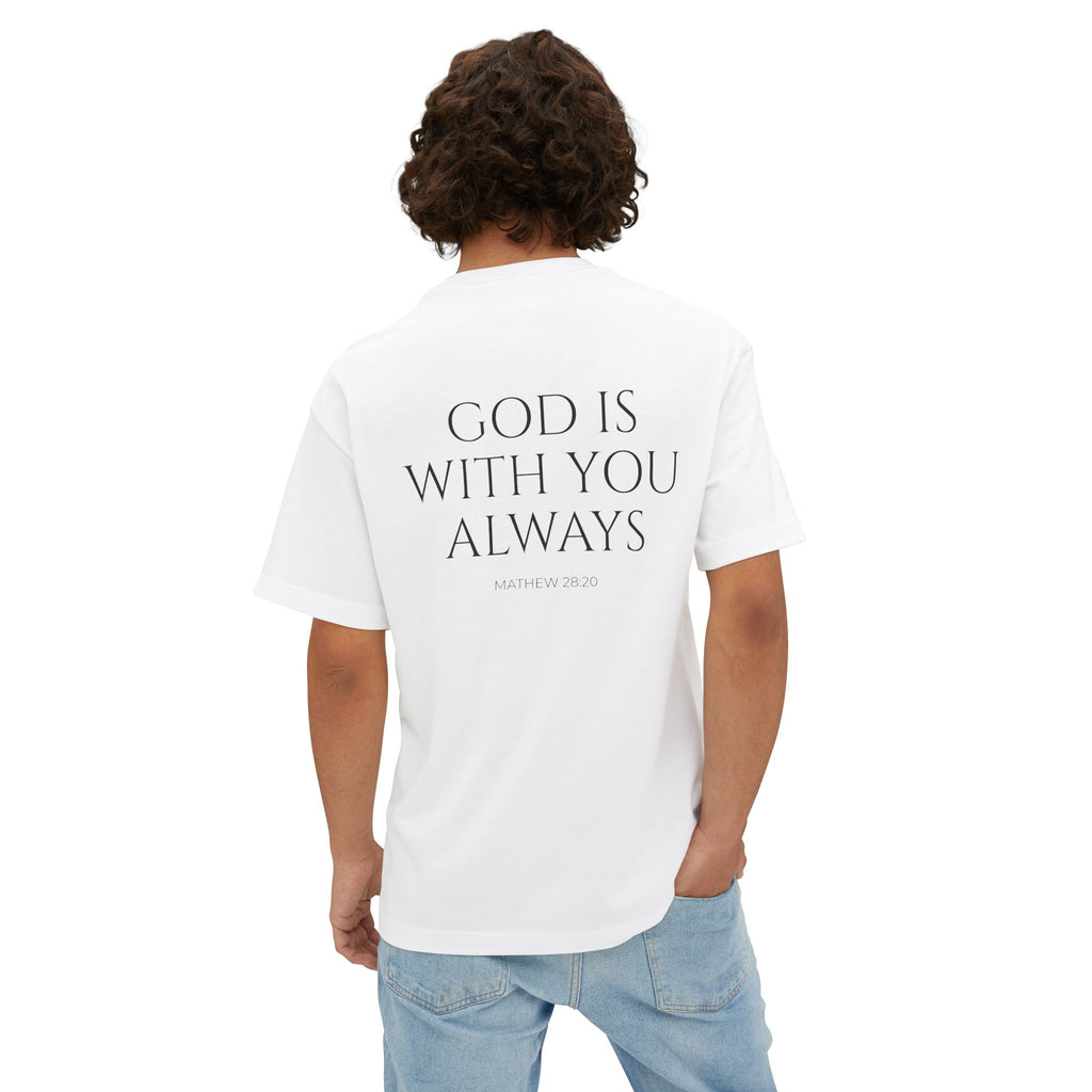 Oversized Tee — "God Is With You Always" Inspirational Christian T-Shirt
